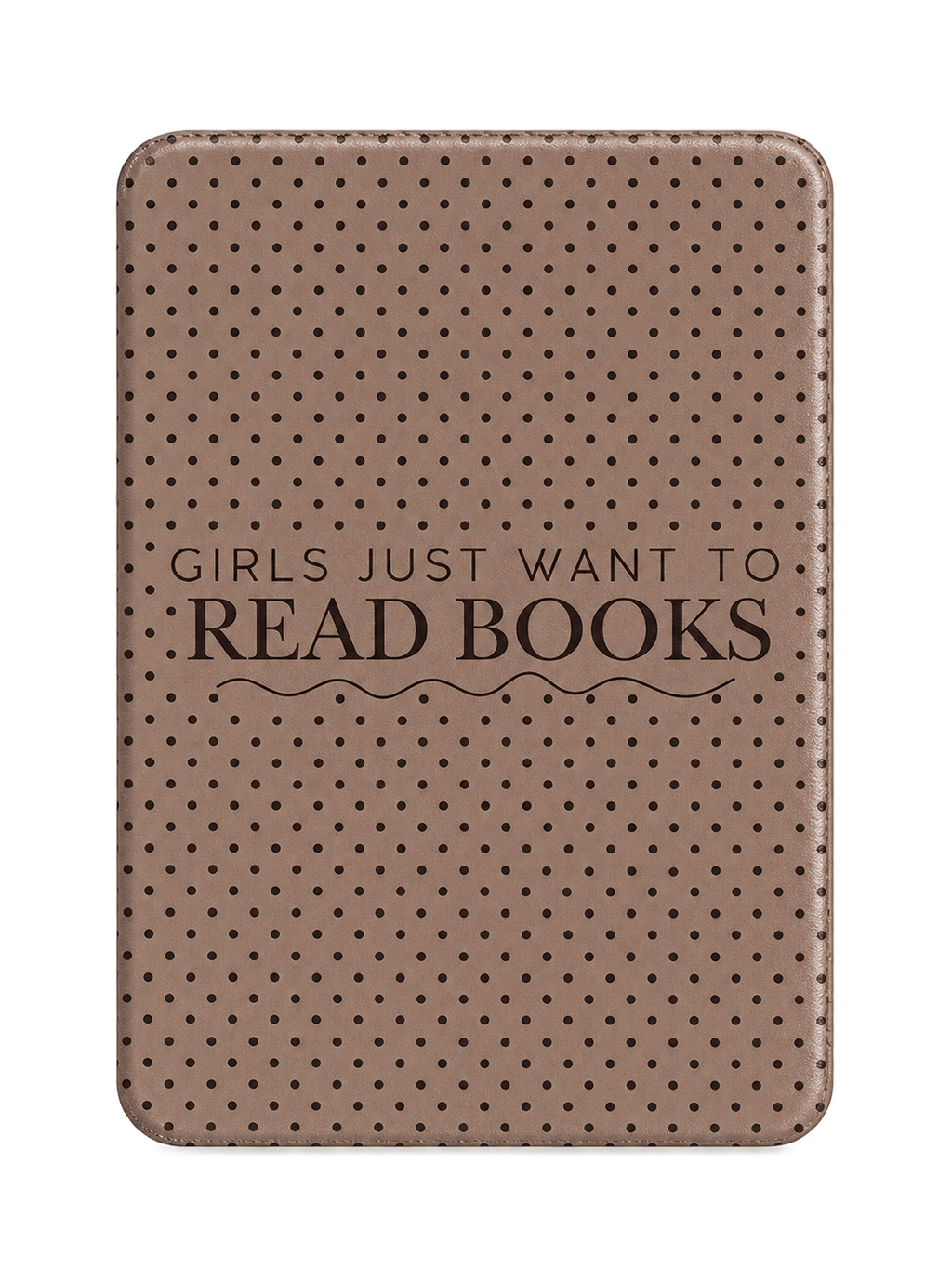 Girls Just Wanna Read Case