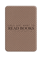 Girls Just Wanna Read Case